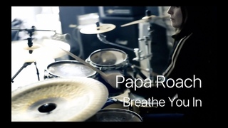 Papa Roach - Breathe You In (drum cover by Vicky Fates)