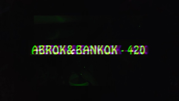 ABROKBANKOK 4:20( DM PROD.