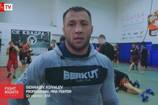 Геннадий Ковалев о своем бое 21 апреля на турнире FIGHT NIGHTS GLOBAL 63