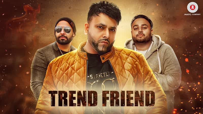 Trend Friend Official Music Video, Parma, Deep Jandu, Lally
