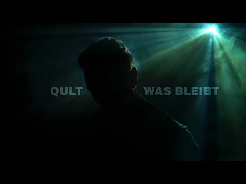 QULT Was bleibt ( Official