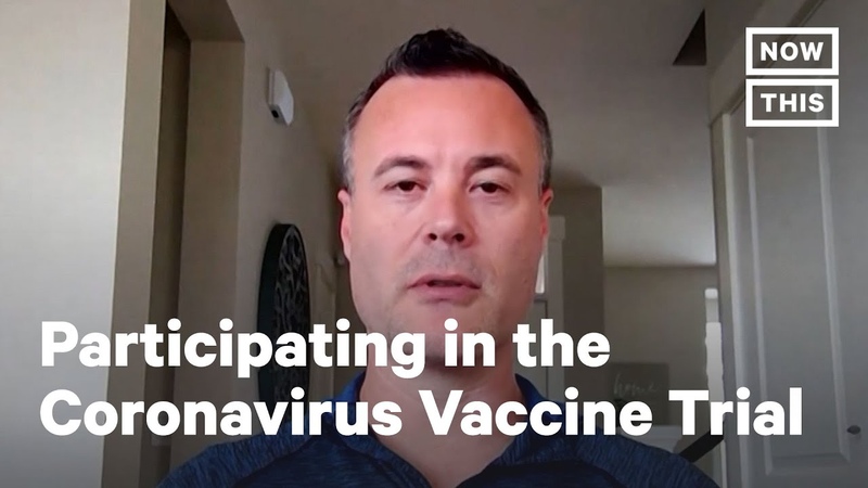 Why This Man Decided to Participate in the Coronavirus Vaccine Trial, Now