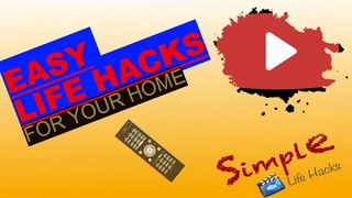 EASY LIFE HACKS FOR YOUR HOME