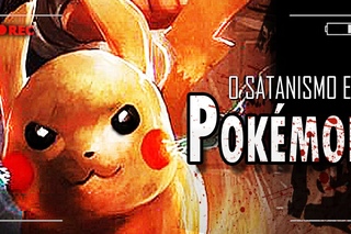 POKEMON: O SATANISMO OCULTO!!! [+ POKEMON GO]