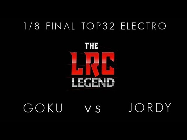 LRC LEGEND, 1, 8 FINAL TOP32 ELECTRO, GOKU vs.