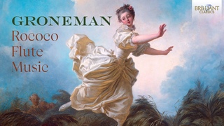 J.A. & J.F. Groneman: Rococo Flute Music
