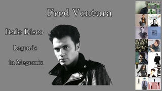 Fred Ventura - Italo Disco Legends - Megamix - by Mat C