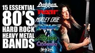 Top 15 essential 80s HARD ROCK & GLAM / HEAVY METAL bands!!!