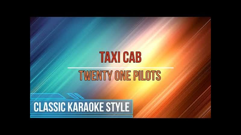 Twenty One Pilots Taxi Cab (