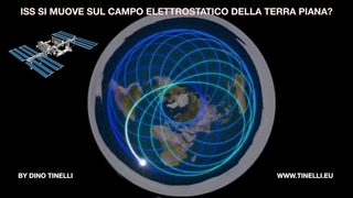 ISS si muove sul campo elettrostatico della Terra Piatta