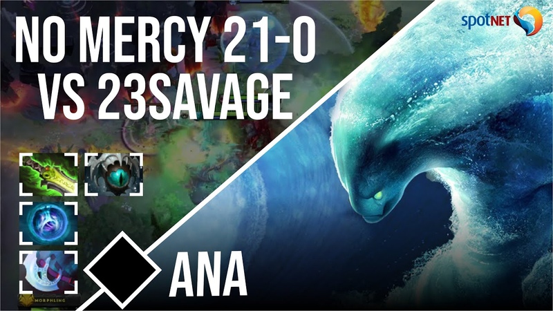 Ana Morphling, NO MERCY 21 0, vs 23savage, Dota 2 Pro Players Gameplay, Spotnet Dota