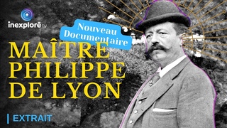 Matre Philippe :  un gurisseur nigmatique - Documentaire (Extrait)