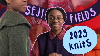 Everything I Knit in 2023 // Seji Fields