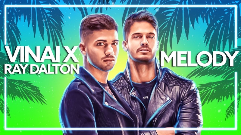 VINAI x Ray Dalton Melody Lyric
