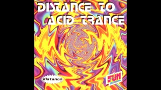 Distance to Acid Trance (1995)