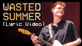 Lovejoy - Wasted Summer (Lyric Video) [BEST QUALITY - EDITED]