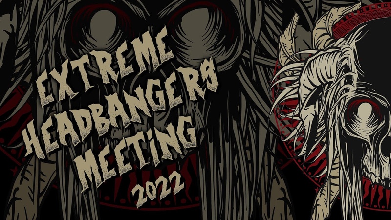 EXTREME HEADBANGERS MEETING