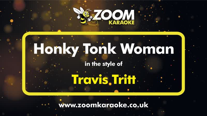 Travis Tritt Honky Tonk Woman Karaoke Version from Zoom