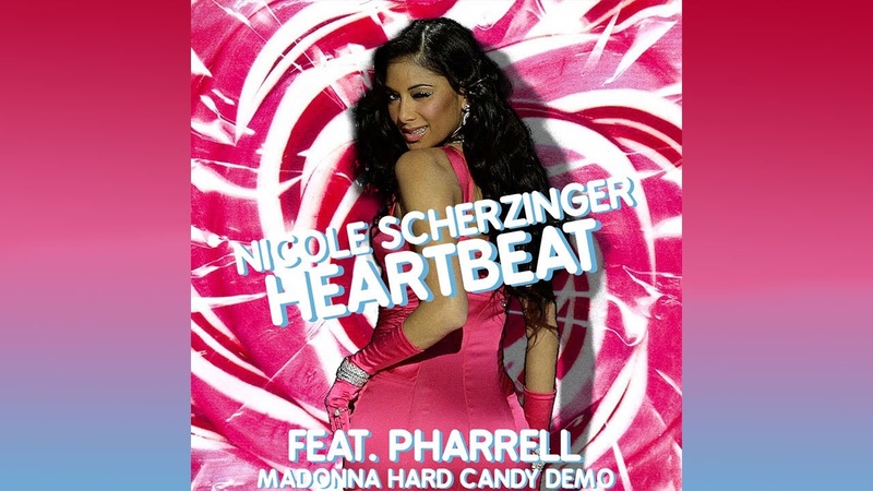 Nicole Scherzinger Pharrell Heartbeat ( Madonna Demo) Hard Candy