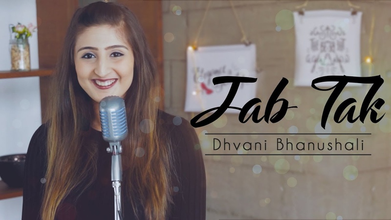 Jab Tak, Dhvani Bhanushali, M. S Dhoni, Armaan