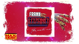 ▶️ Frank Lozano - Fly With Me  (Extended Italo Disco New Generation) 🎹