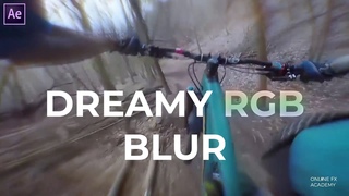 Dreamy RGB Blur Effect in After Effects | Online FX Academy