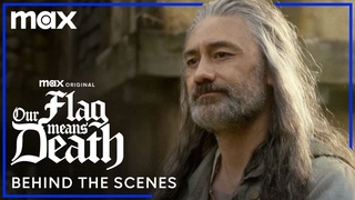 Our Flag Means Death Season 2 Behind The Scenes | Our Flag Means Death | Max