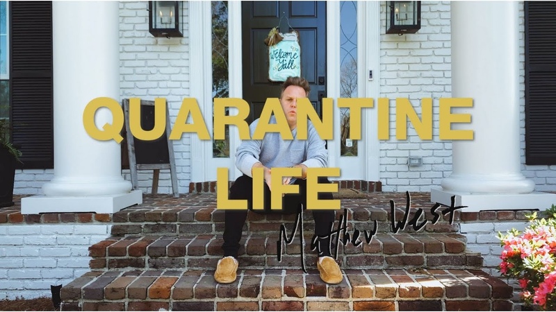 Matthew West Quarantine