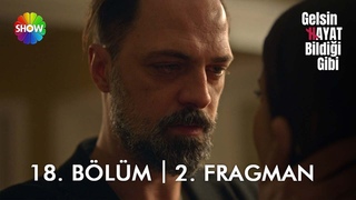 Gelsin Hayat Bildii Gibi 18. Blm 2. Fragman | nk sen beni terbiye ettin!