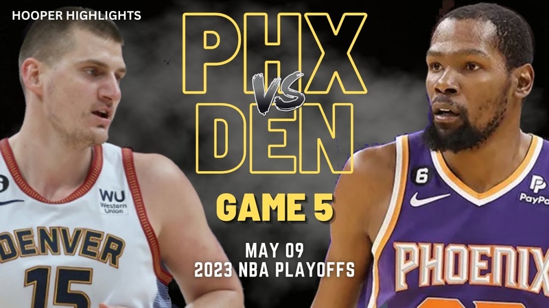 Phoenix Suns vs Denver Nuggets Full Game 5 Highlights, May 9, 2023 NBA