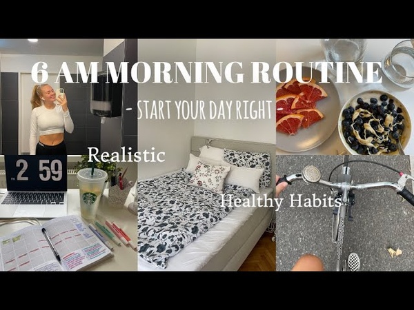 6 AM Morning Routine I Healthy Habits, Slow Morning, Realistic I