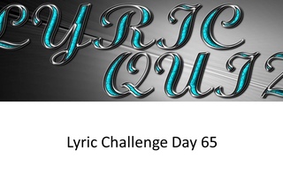 Lyric Pop Quiz 100 Day Challenge Day 65