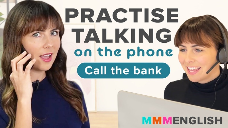 Practise Talking On The Phone In English: Call the Bank With