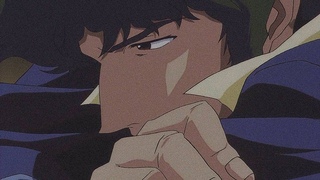 the first time i was really scared (cowboy bebop)