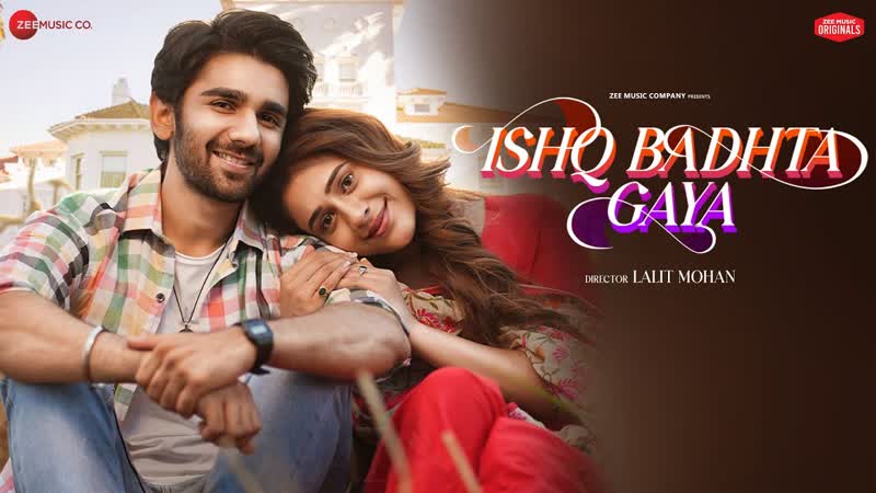 Ishq Badhta Gaya Preet Hiba Nawab, Pawandeep, Jeet Gannguli, Rashmi Virag, Zee Music